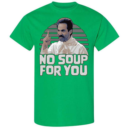 No Soup For You - Irish Green - 13