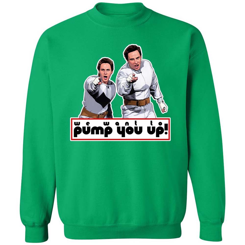 We Want To Pump You Up - Irish Green - 13