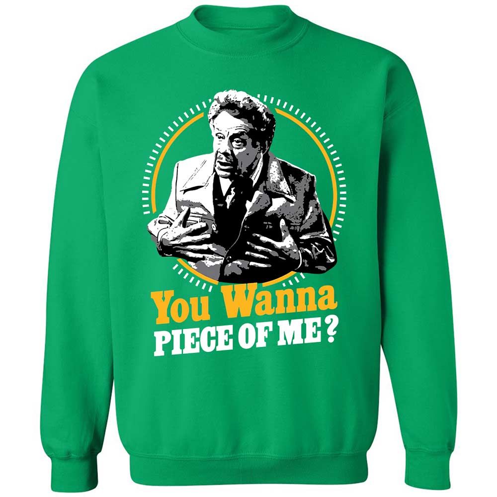 You Wanna Piece Of Me! - Irish Green - 13