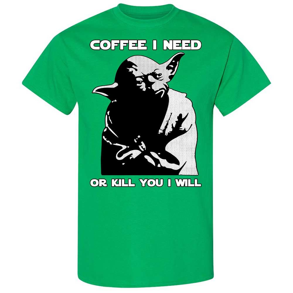 Coffee I Need - Irish Green - 13