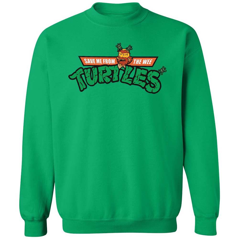 Save Me From The Wee Turtles - Irish Green - 13