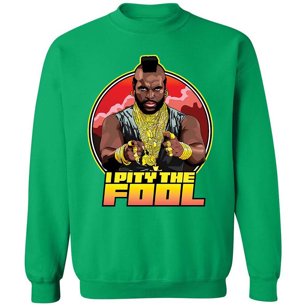 I Pity the Fool - Irish Green - 13