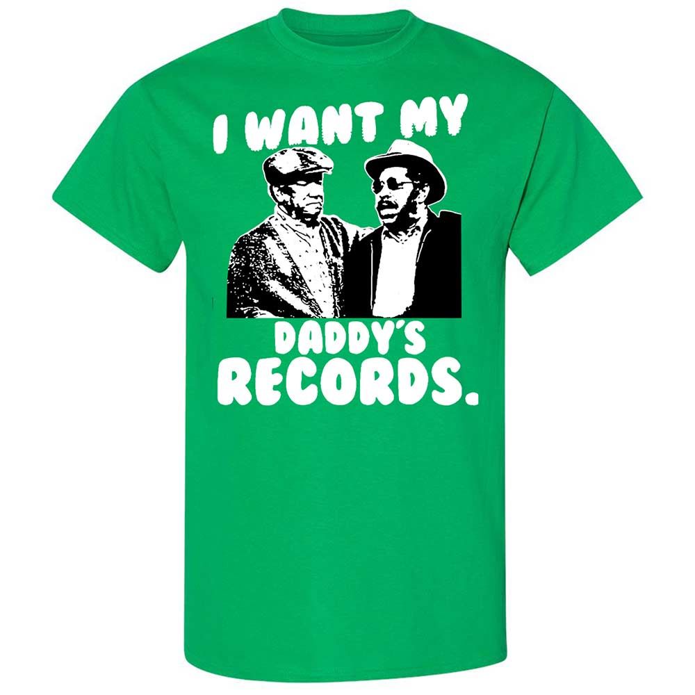 I Want My Daddy's Records - Irish Green - 13