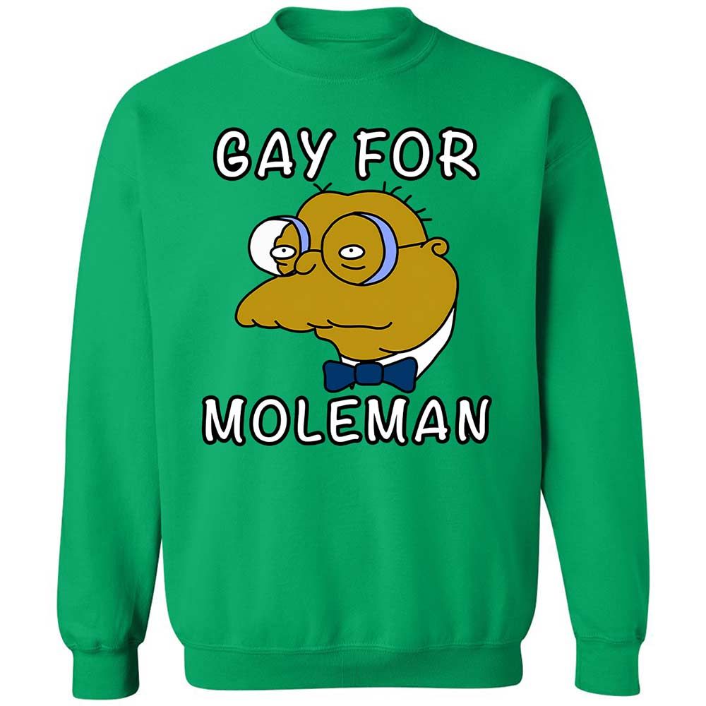 Gay for Moleman - Irish Green - 13