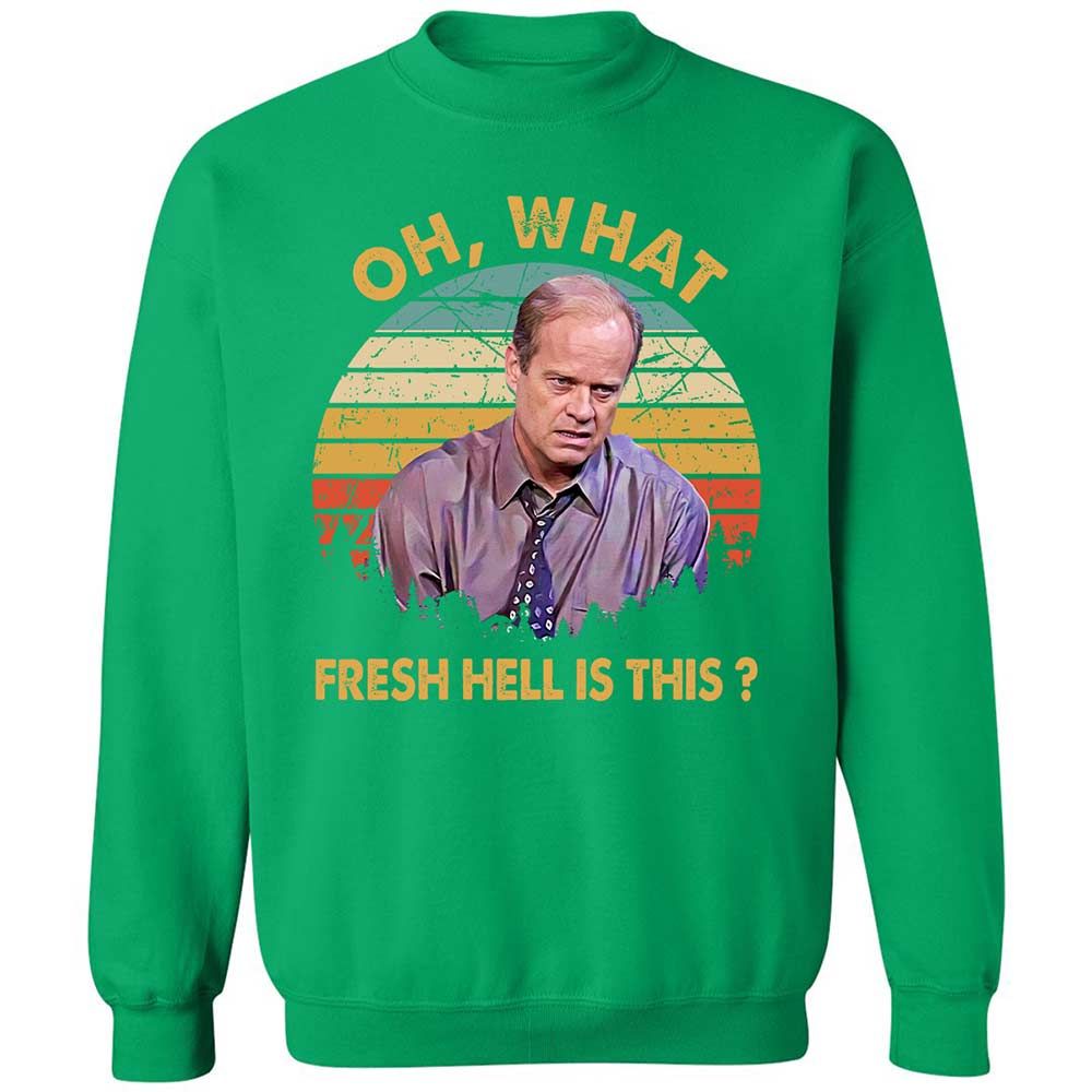 Oh What Fresh Hell Is This - Irish Green - 13