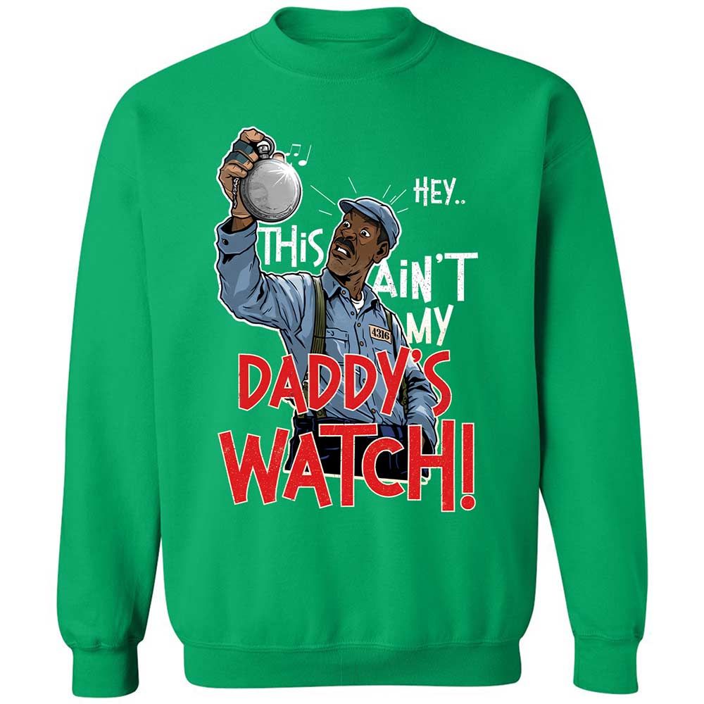 This Ain't My Daddy's Watch - Irish Green - 13