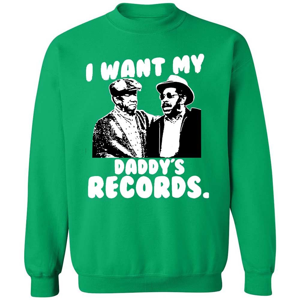 I Want My Daddy's Records - Irish Green - 13