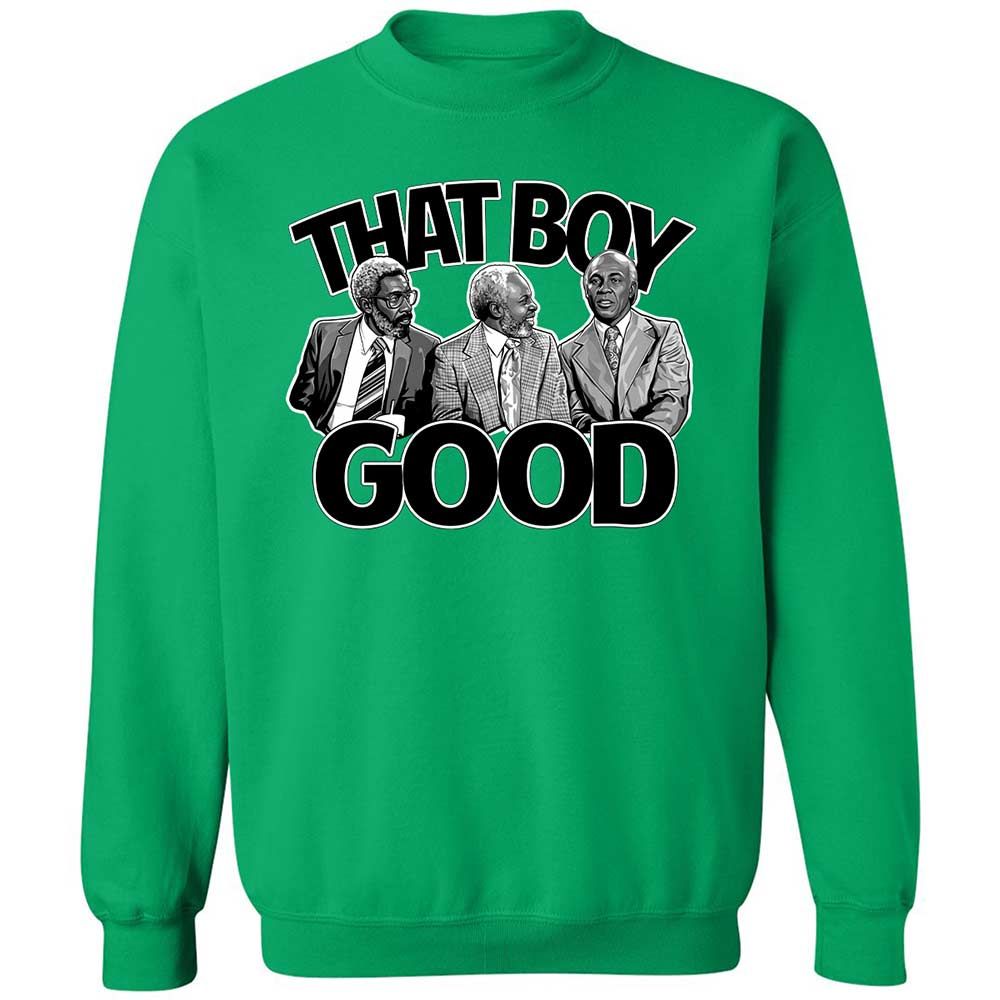 That boy good - Irish Green - 13