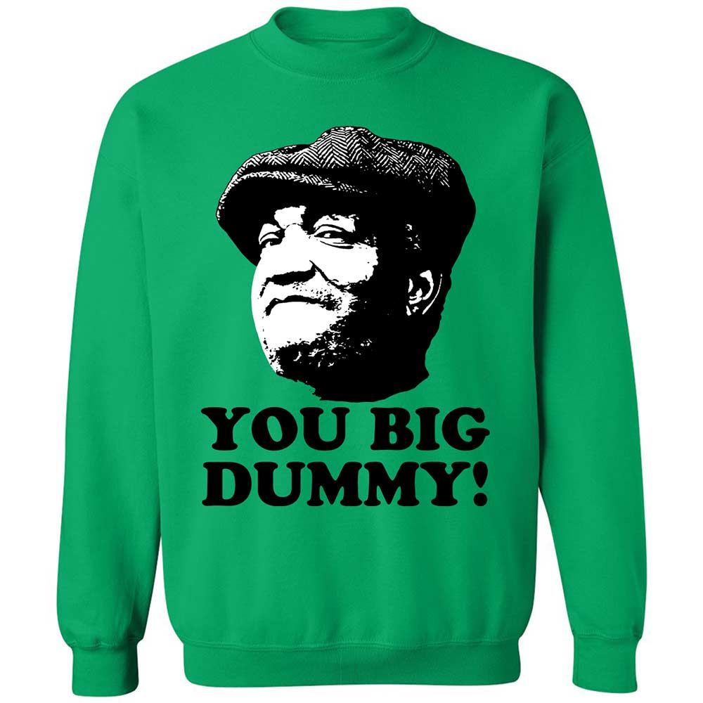You Big Dummy - Irish Green - 13