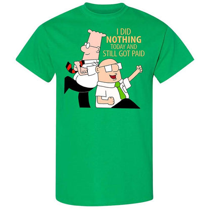 I Did Nothing and Still Got Paid - Irish Green - 13