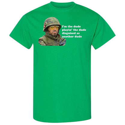 The dude, playing the dude - Irish Green - 13