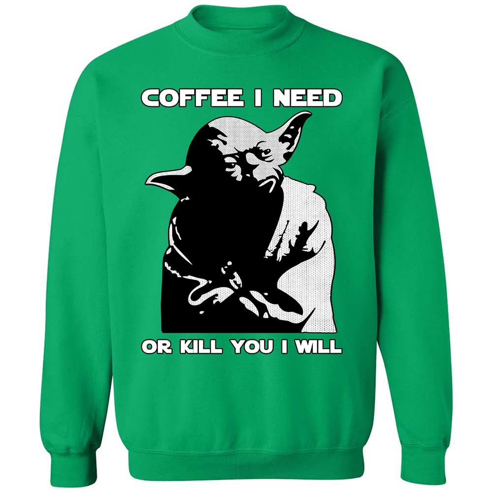 Coffee I Need - Irish Green - 13
