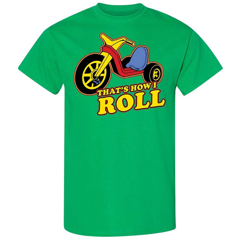 That's How I Roll - Irish Green - 13