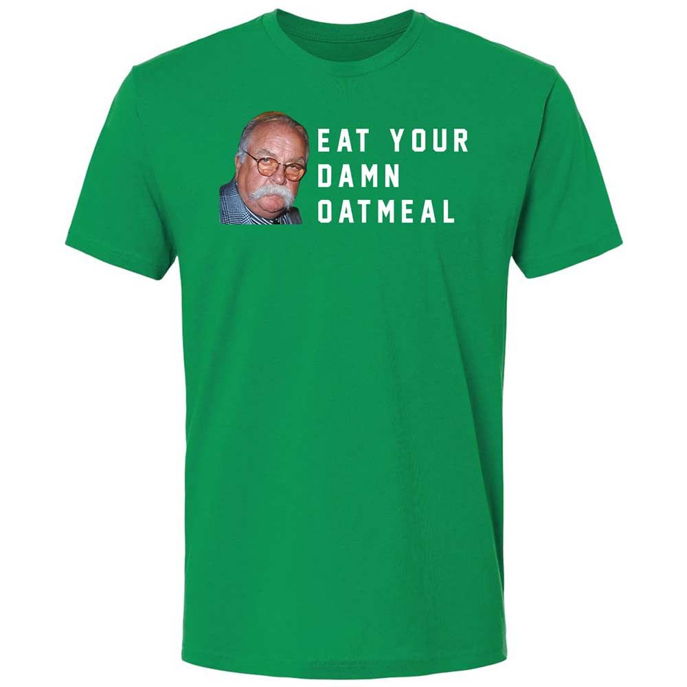 Eat Your Damn Oatmeal - Kelly Green - 13