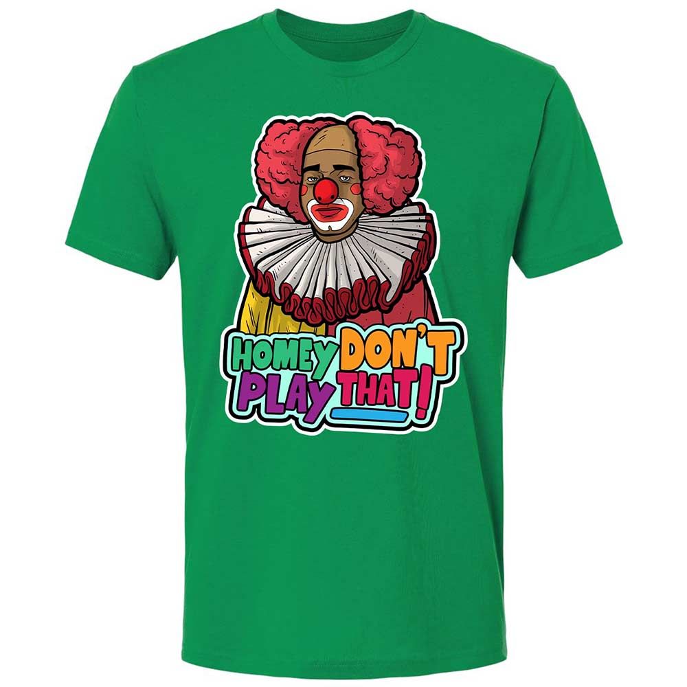 Homey Don't Play That - Kelly Green - 13