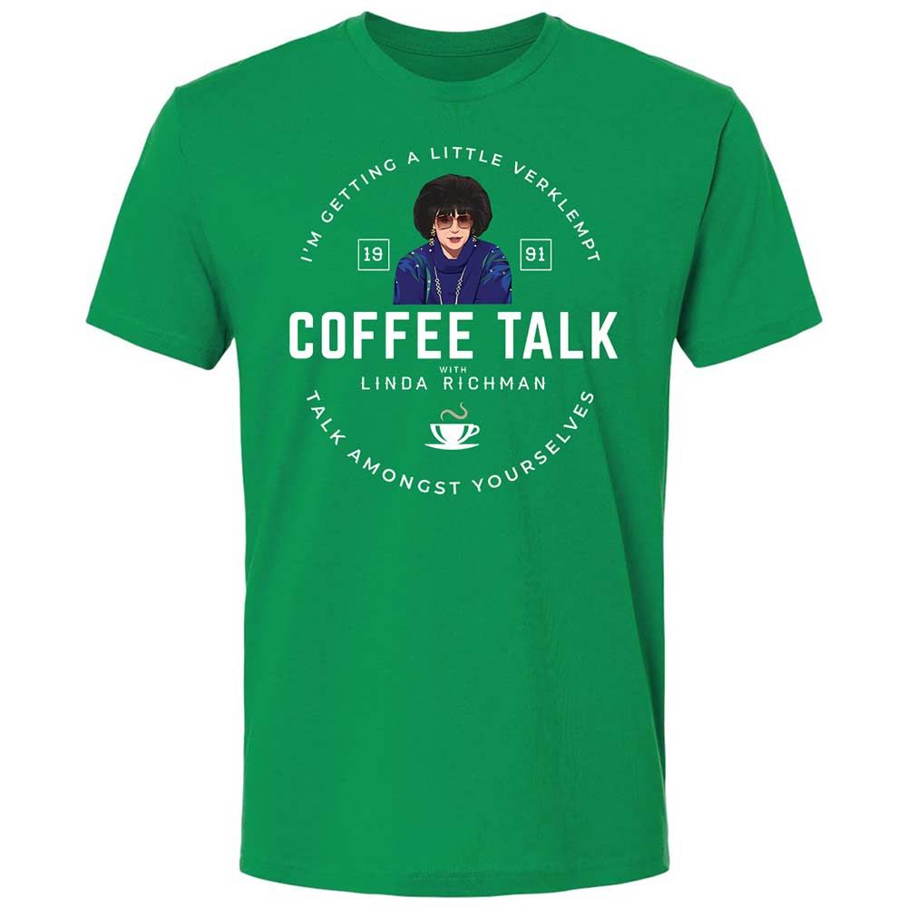 Coffee Talk with Linda Richman - Kelly Green - 13
