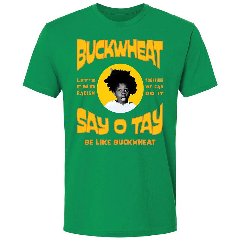 Buckwheat Say OTay - Kelly Green - 13