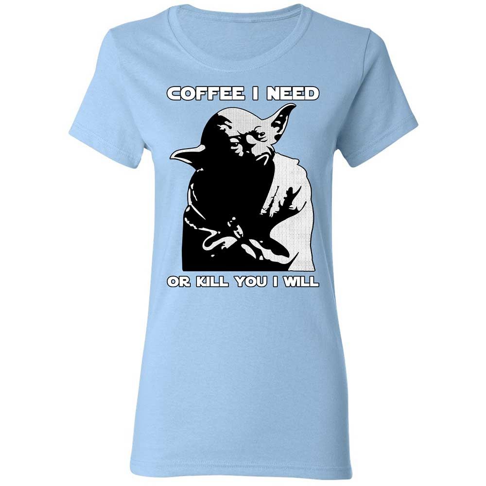 Coffee I Need - Light Blue - 13