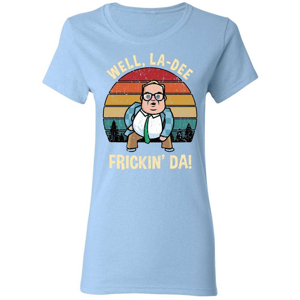 La-Dee-Frickin-Da - Light Blue - 13