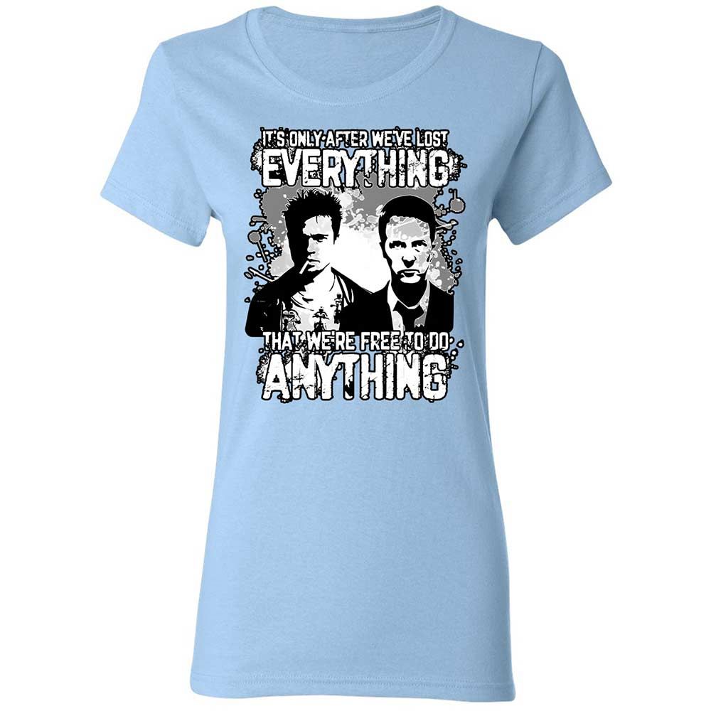 It's only after we've lost everything - Light Blue - 13