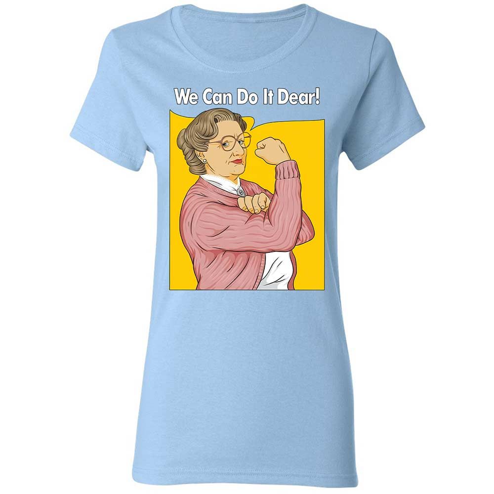 We Can Do It Dear - Light Blue - 13