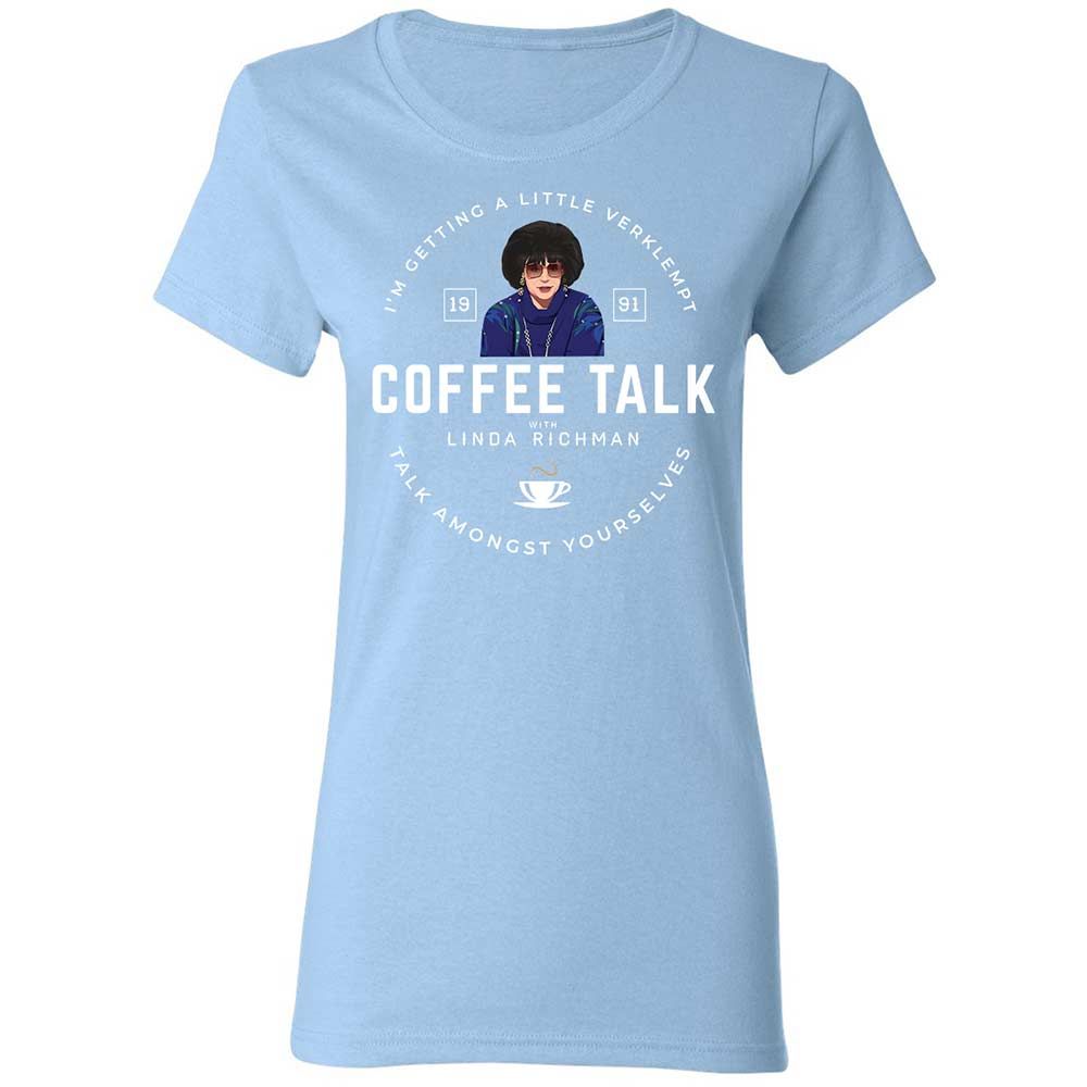 Coffee Talk with Linda Richman - Light Blue - 13