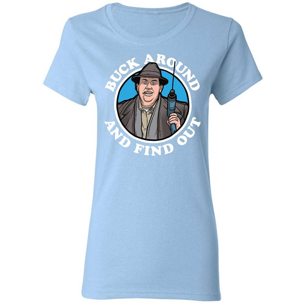 Buck Around & Find Out - Light Blue - 13