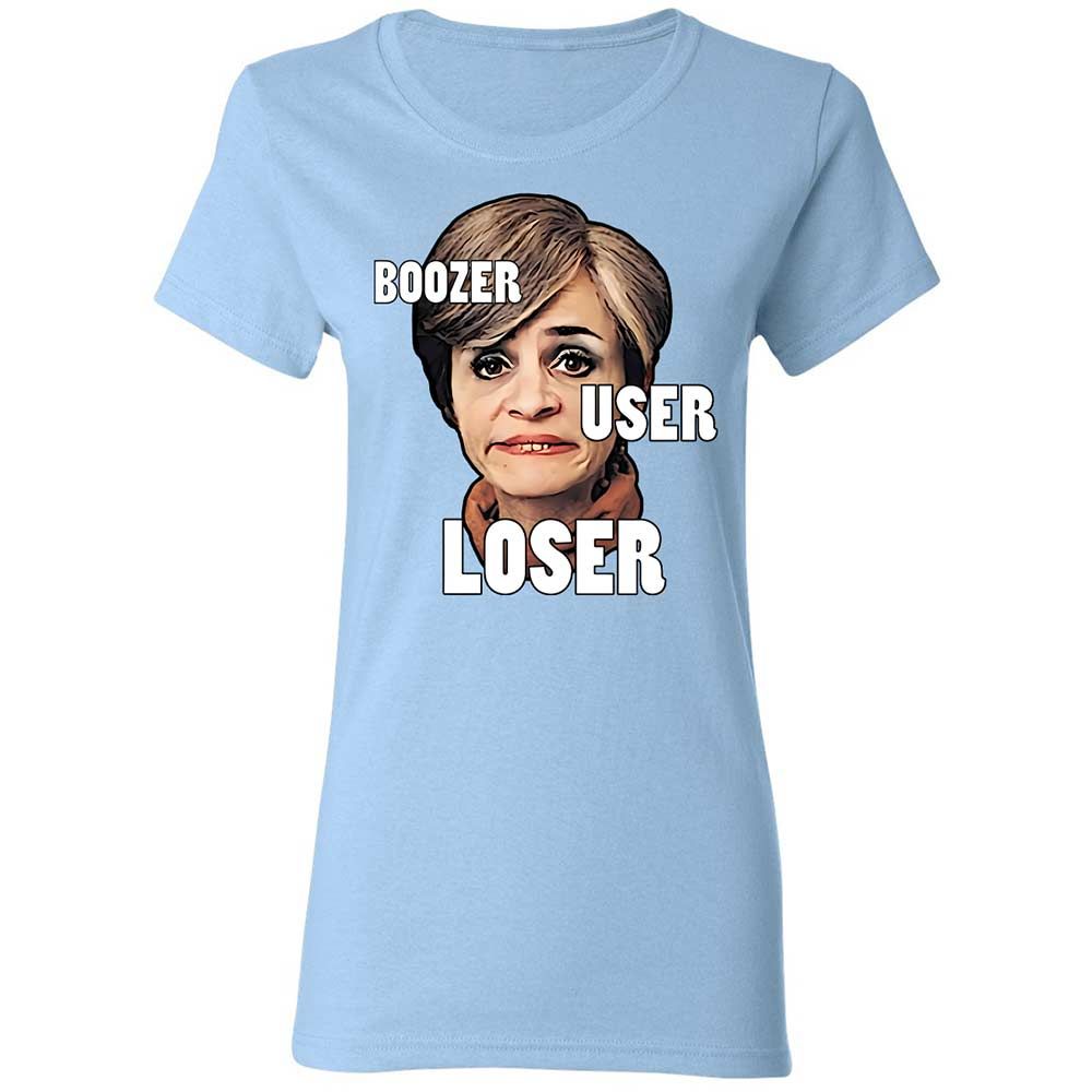 I was a boozer, a user, and a loser - Light Blue - 13