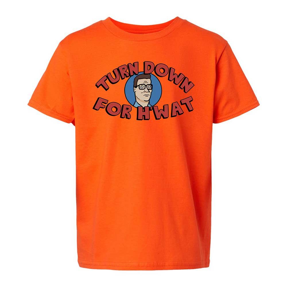 Turn Down For H'wat - Orange - 13