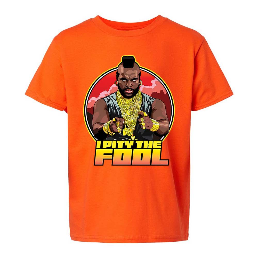 I Pity the Fool - Orange - 13