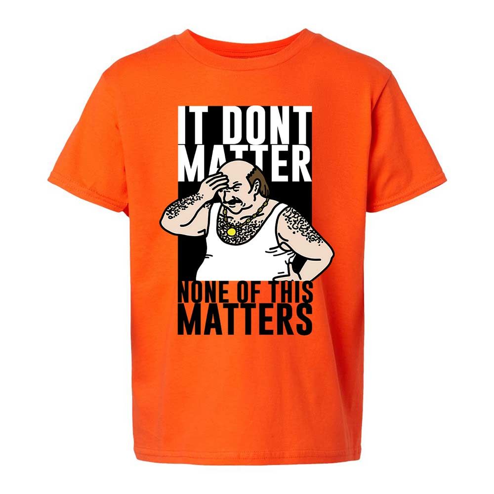 It Don't Matter - Orange - 13