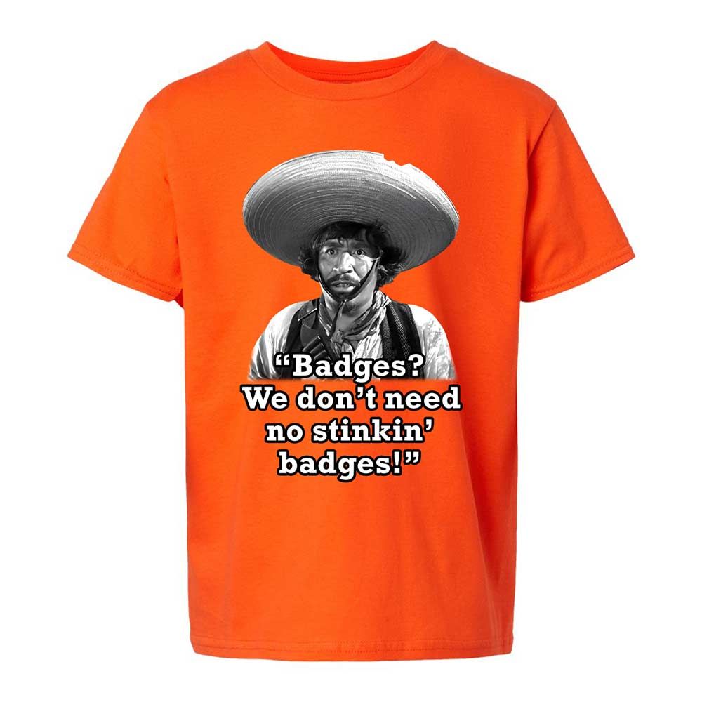 We don't need no stinkin' badges - Orange - 13