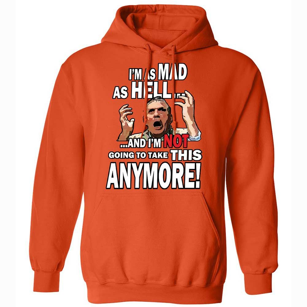 I'm as Mad As Hell - Orange - 13