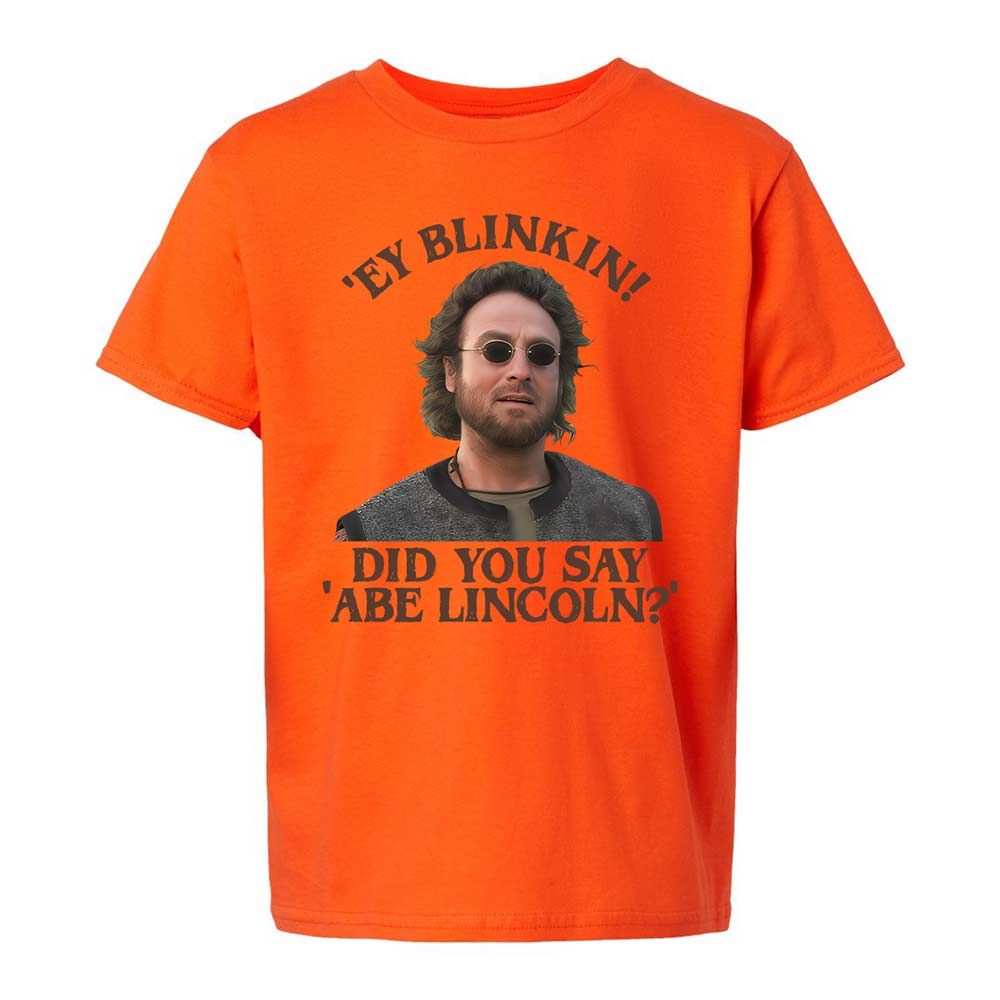 Did You Say Abe Lincoln - Orange - 13