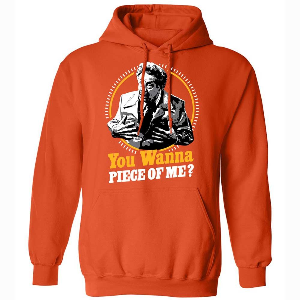 You Wanna Piece Of Me! - Orange - 13