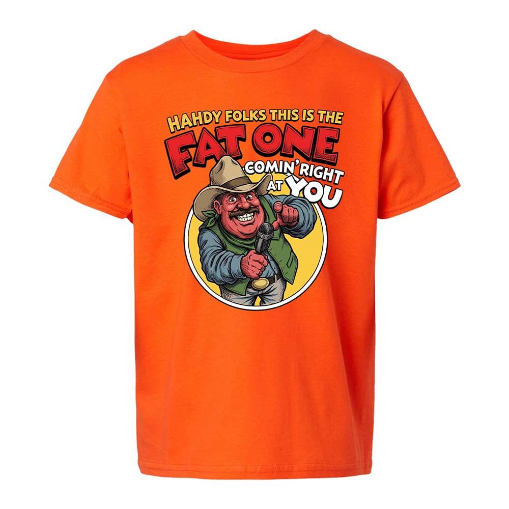 Fat One comin' right at you - Orange - 13