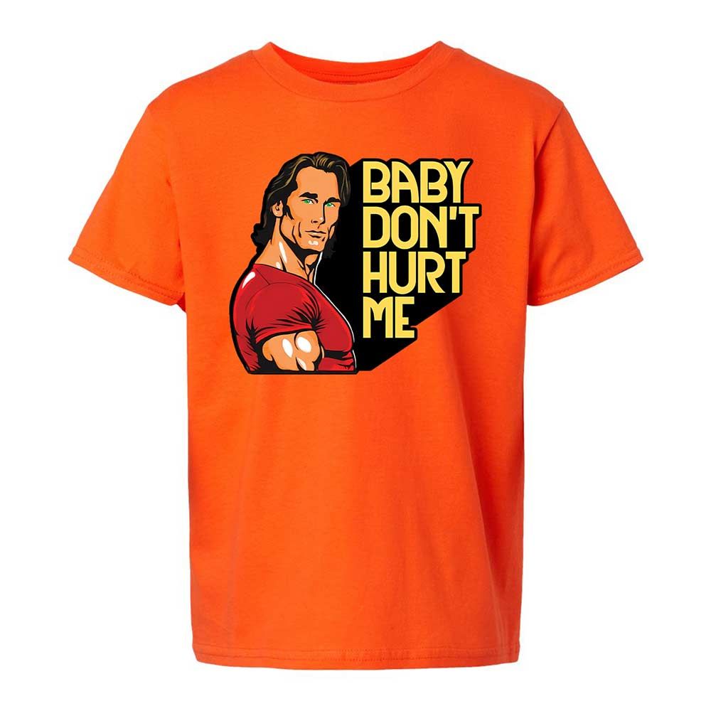 Baby don't hurt me - Orange - 13