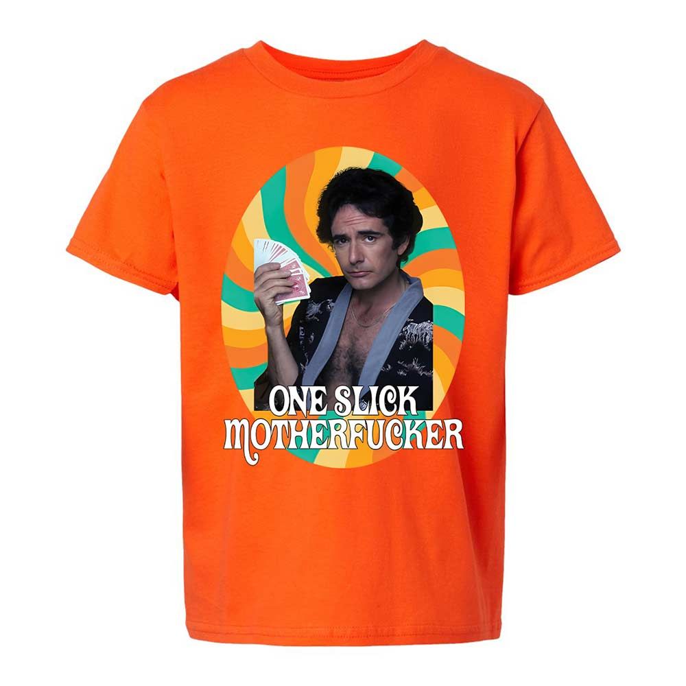 One Slick Motherfu*ker - Orange - 13