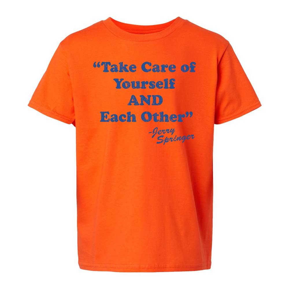 Take Of Yourself And Each Other - Orange - 13
