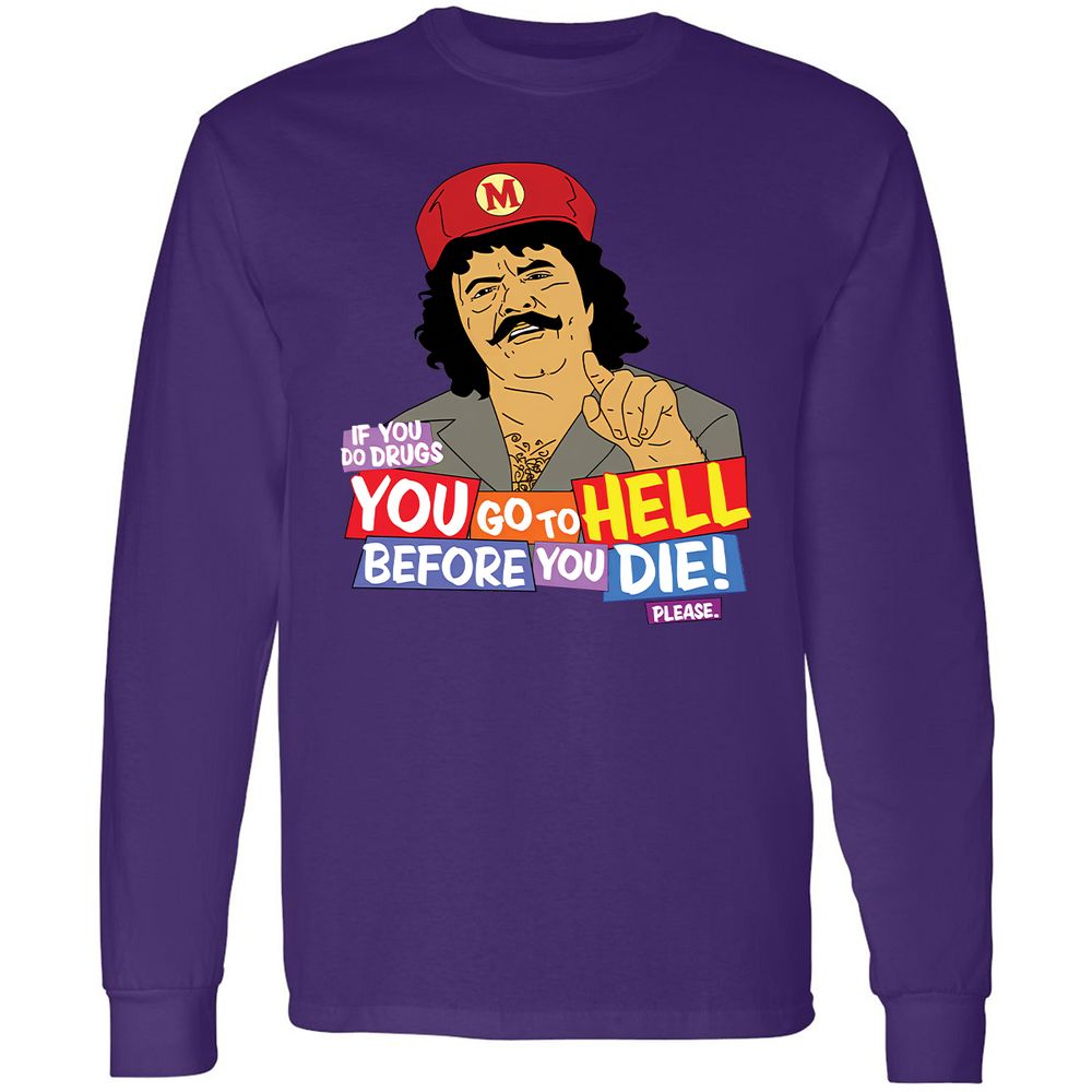 If you do drugs, you go to high - Purple - 13