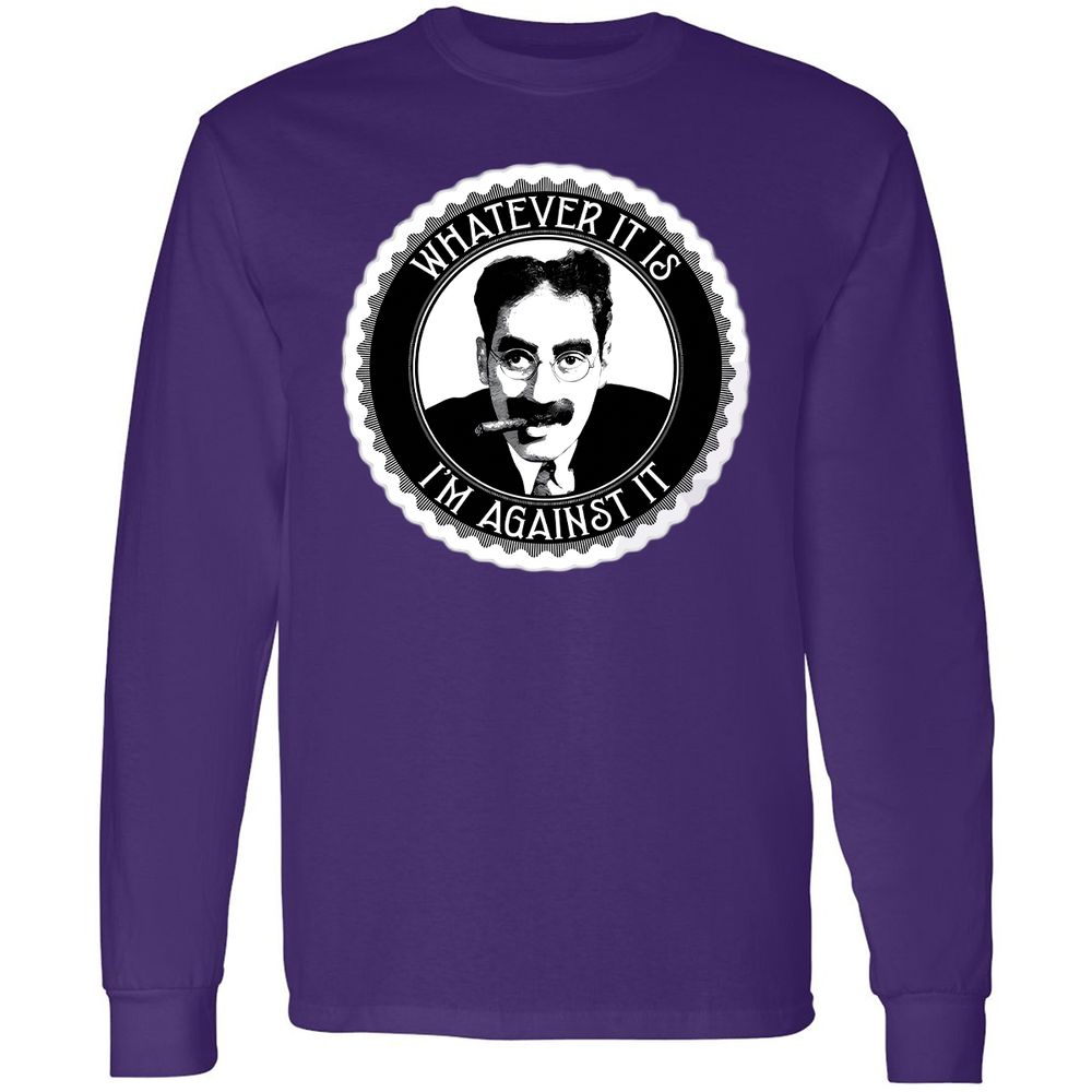 Whatever it is I'm against it - Purple - 13