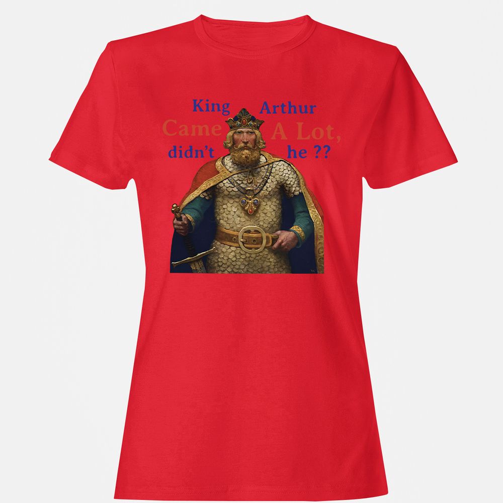 King Arthur Came a Lot - Red - 13