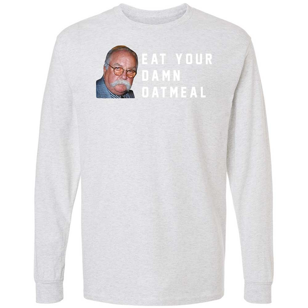 Eat Your Damn Oatmeal - Ash - 14