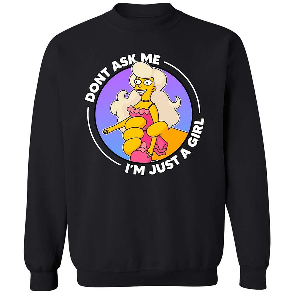 Don't Ask Me I'm Just A Girl - Black - 14