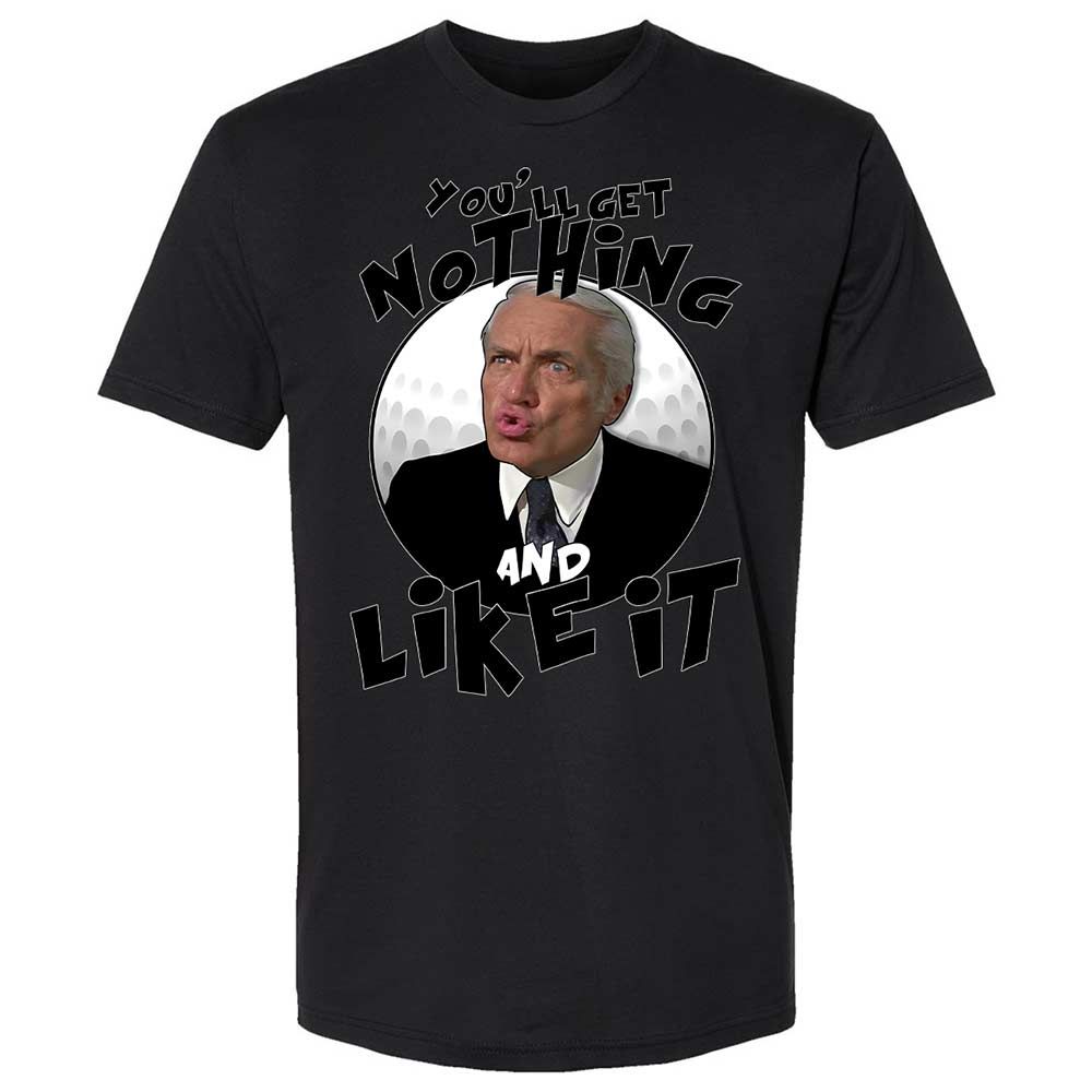 You'll get nothing and like it - Black - 14