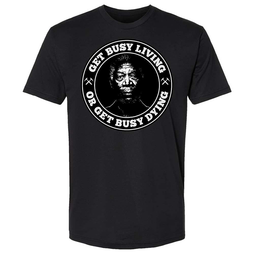 Get Busy Living or Get Busy Dying - Black - 14