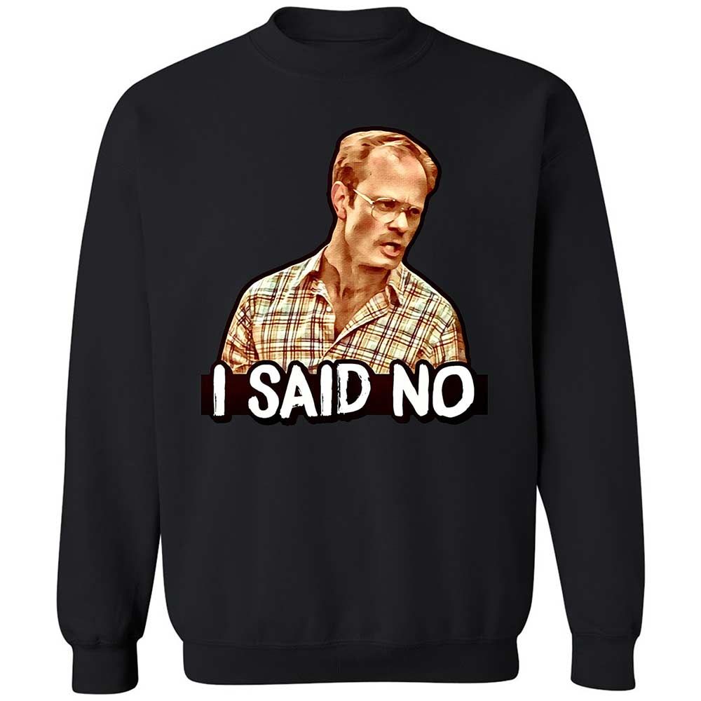 I Said No - Black - 14