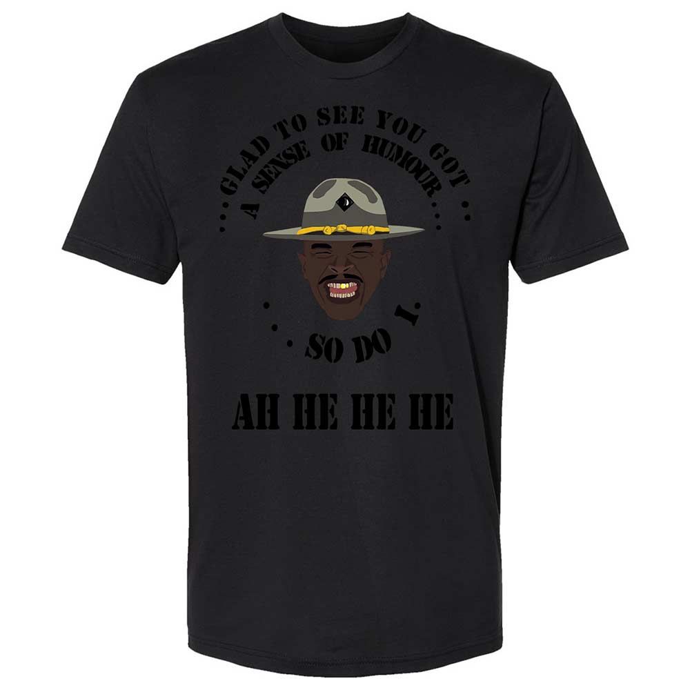 I'm glad to see you got a sense of humor - Black - 14