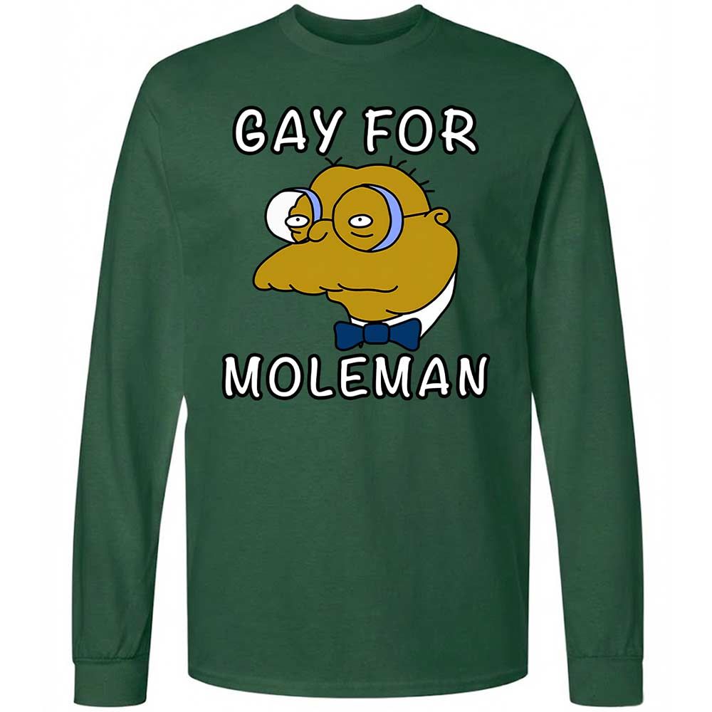 Gay for Moleman - Forest Green - 14