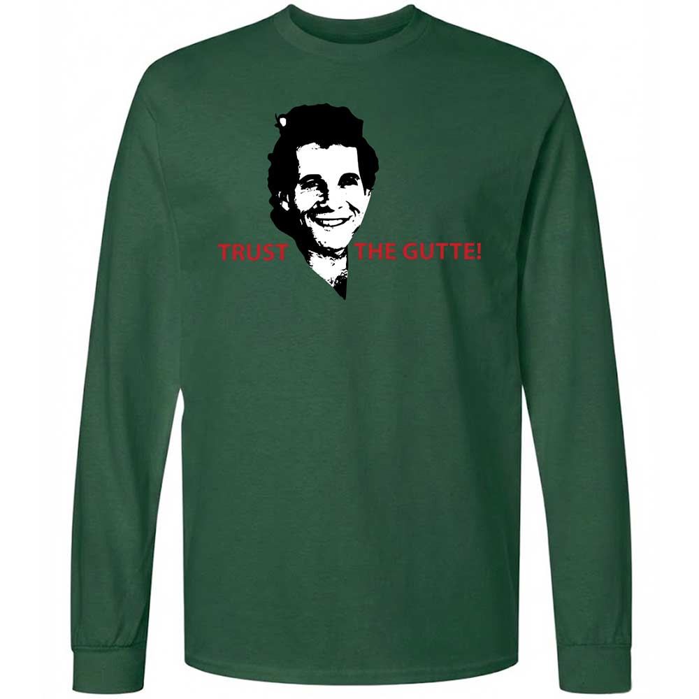 Trust the Gutte - Forest Green - 14